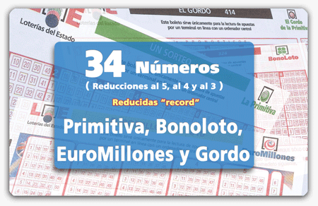 Reducidas de 34 números para Primitiva, Bonoloto, El Gordo de la Primitiva y Euromillones