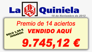 La Quiniela - Premio de 14 aciertos - 18 Noviembre 2012